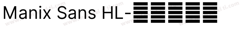 Manix Sans HL字体转换